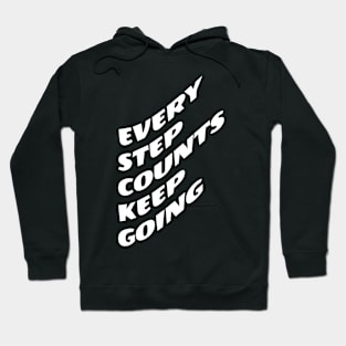 Every Step Counts Keep Going Hoodie